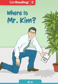 Paperback Where Is Mr. Kim? Level C (Get Reading! 6-12) Book