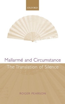 Hardcover Mallarmé and Circumstance: The Translation of Silence Book