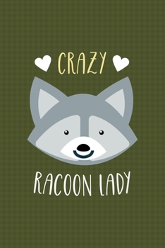 Crazy Racoon Lady: All Purpose 6x9 Blank Lined Notebook Journal Way Better Than A Card Trendy Unique Gift Green Texture Raccoon