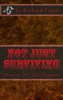 Paperback Not Just Surviving: Chapter 2 - The Highway [Large Print] Book