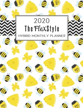The FlexStyle: 2020 Hybrid Monthly Planner: Dated 12-Month Organizer | Dotted Planner with Monthly Calendar Pages | Busy Bee