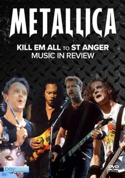 DVD Metallica: Kill Em All to St. Anger Book