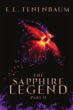 The Sapphire Legend Part II - Book #2 of the Sapphire Legend
