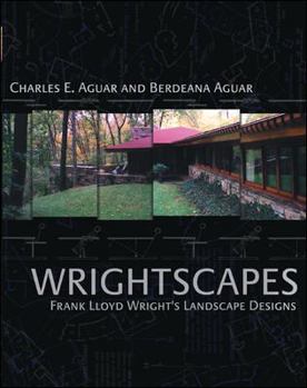 Hardcover Wrightscapes : Frank Lloyd Wright's Landscape Designs Book