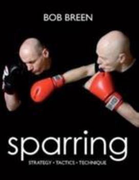 Paperback Sparring: Strategy, Tactics, Technique Book