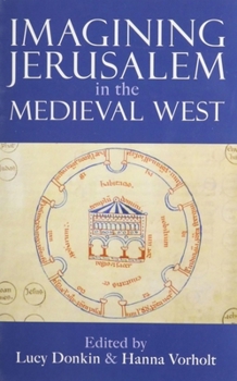 Hardcover Imagining Jerusalem in the Medieval West Book