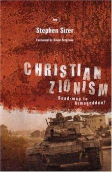 Paperback Christian Zionism: Road-Map to Armageddon? Book
