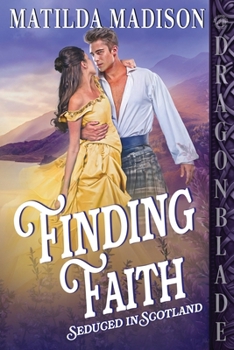 Paperback Finding Faith: A Scottish Historical Romance Book