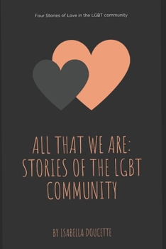 Paperback All That We Are: Stories of the LGBT community Book