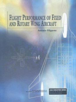 Hardcover Flight Performance of Fixed and Rotary Wing Aircraft Book