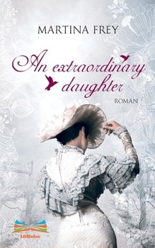Paperback An extraordinary daughter: Novel Book