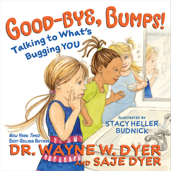 Hardcover Good-Bye, Bumps!: Talking to What's Bugging You Book