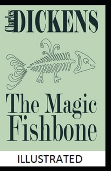 Paperback The Magic Fishbone Illustrated Book