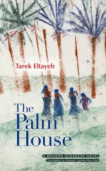 Hardcover The Palm House: A Modern Arabic Novel Book