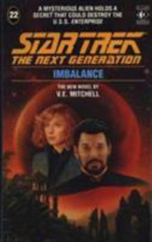 Imbalance (Star Trek: The Next Generation #22) - Book #26 of the Star Trek: Die nächste Generation