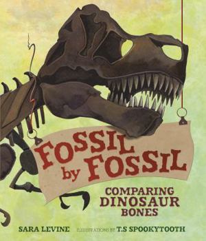 Library Binding Fossil by Fossil: Comparing Dinosaur Bones Book