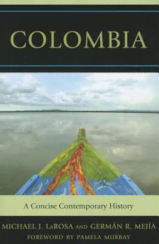 Hardcover Colombia: A Concise Contemporary History Book