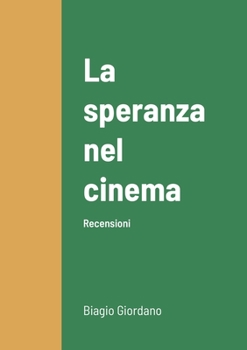 Paperback La speranza nel cinema: Recensioni [Italian] Book