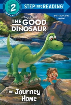 Paperback The Journey Home (Disney/Pixar the Good Dinosaur) Book