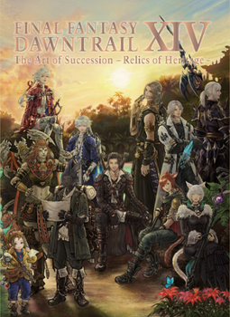 Paperback Final Fantasy XIV: Dawntrail -- The Art of Succession -Relics of Heritage- Book