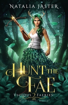 Hunt the Fae - Book #2 of the Vicious Faeries