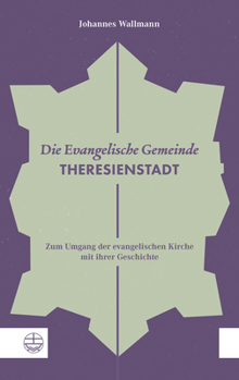 Paperback Die Evangelische Gemeinde Theresienstadt [German] Book