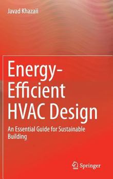 Hardcover Energy-Efficient HVAC Design: An Essential Guide for Sustainable Building Book