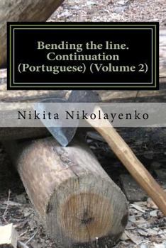 Paperback Bending the line. Continuation (Portuguese) (Volume 2) [Portuguese] Book