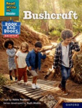 Paperback Read Write Inc. Phonics: Bushcraft (Yellow Set 5 NF Book Bag Book 5) Book