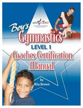 Paperback Boy's Gymnastics: Level 1 Coaches Certification Manual Book