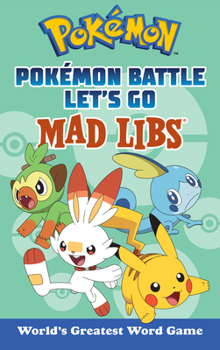 Paperback Pokémon Battle Let's Go Mad Libs: World's Greatest Word Game Book