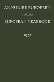 Paperback Annuaire Européen / European Yearbook: Vol. XIX Book