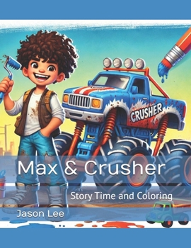 Paperback Max & Crusher: Story Time and Coloring Book