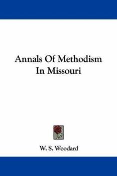 Paperback Annals of Methodism in Missouri Book