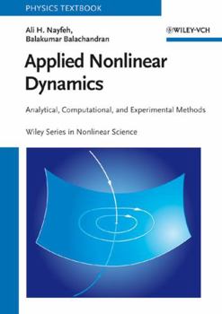 Hardcover Applied Nonlinear Dynamics: Analytical, Computational, and Experimental Methods Book