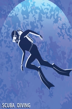 Paperback Scuba Diving: Compact sized Scuba Diving Logbook for Beginners and Experienced Divers, Divers Log Book, Notebook, Journal for Traini Book