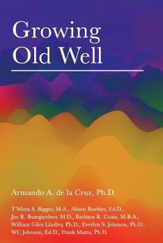 Paperback Growing Old Well Book