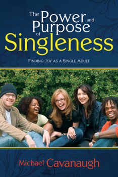 Paperback The Power and Purpose of Singleness: Finding Joy as a Single Adult Book