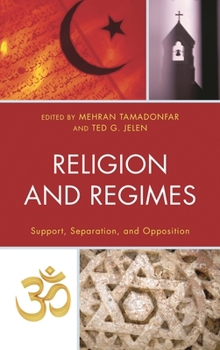Paperback Religion and Regimes: Support, Separation, and Opposition Book