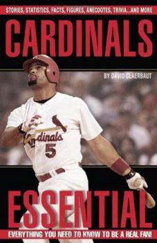 Hardcover Cardinals Essential: Everything You Need to Know to Be a Real Fan! Book