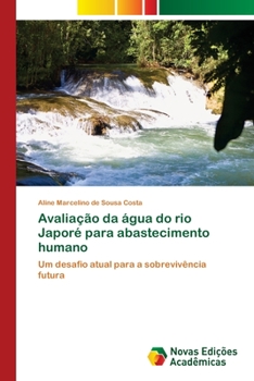 Paperback Avaliação da água do rio Japoré para abastecimento humano [Portuguese] Book