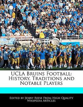 Ucla Bruins Football : History, Traditions and Notable Players