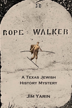 Paperback Rope Walker: A Texas Jewish History Mystery Book
