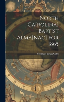 Hardcover North Ca[rolina] Baptist Alma[nac] for 1865 Book
