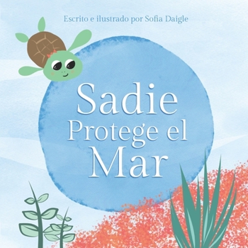 Paperback Sadie Protege el Mar [Spanish] Book