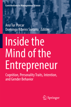 Paperback Inside the Mind of the Entrepreneur: Cognition, Personality Traits, Intention, and Gender Behavior Book