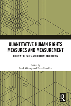 Hardcover Quantitative Human Rights Measures and Measurement: Current Debates and Future Directions Book