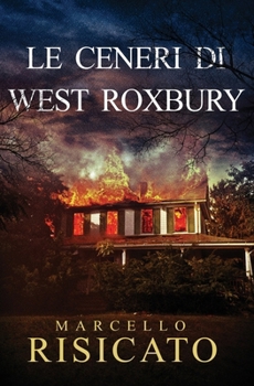 Paperback Le ceneri di West Roxbury [Italian] Book
