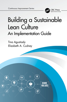 Paperback Building a Sustainable Lean Culture: An Implementation Guide Book