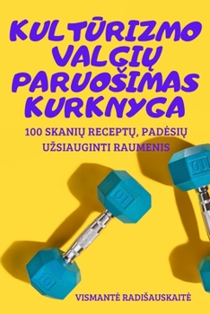 Paperback KultŪrizmo ValgiŲ Paruosimas Kurknyga [Lithuanian] Book